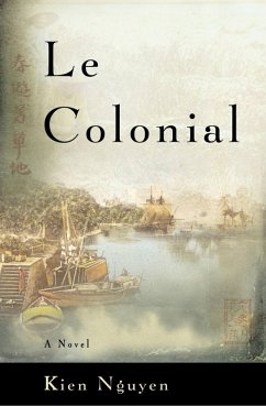 Le Colonial (eBook, ePUB) - Nguyen, Kien