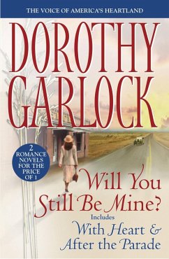 Will You Still Be Mine? (eBook, ePUB) - Garlock, Dorothy