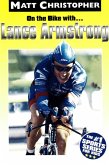 On the Bike with...Lance Armstrong (eBook, ePUB) On the Bike with...Lance Armstrong (eBook, ePUB)