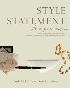 Style Statement (eBook, ePUB) - Laporte, Danielle; McCarthy, Carrie