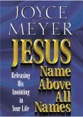Jesus--Name Above All Names (eBook, ePUB)