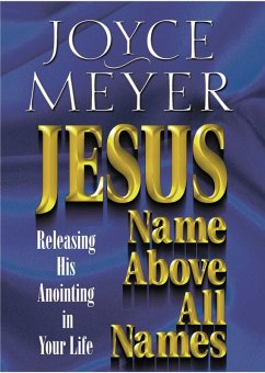 Jesus--Name Above All Names (eBook, ePUB) - Meyer, Joyce