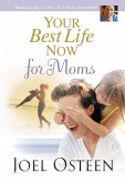 Your Best Life Now for Moms (eBook, ePUB)