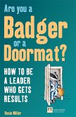 Are you a badger or a doormat? (eBook, ePUB)