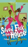 Saved Folk in the House (eBook, ePUB)