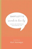 Bartlett's Words to Live By (eBook, ePUB)