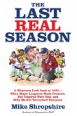 The Last Real Season (eBook, ePUB)