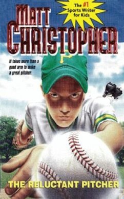 The Reluctant Pitcher (eBook, ePUB) - Christopher, Matt