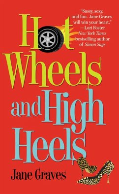 Hot Wheels and High Heels (eBook, ePUB) - Graves, Jane