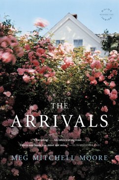 The Arrivals (eBook, ePUB) - Moore, Meg Mitchell