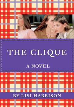 The Clique (eBook, ePUB) - Harrison, Lisi