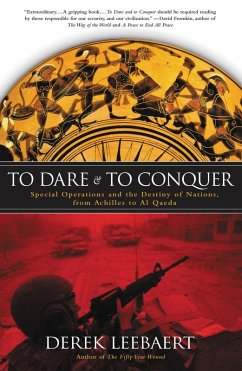 To Dare and to Conquer (eBook, ePUB) - Leebaert, Derek