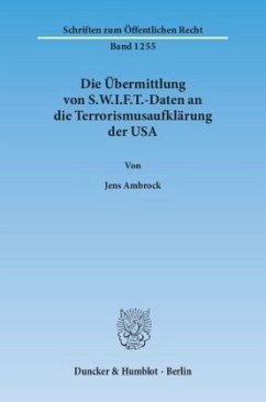 Die Übermittlung von S.W.I.F.T.-Daten an die Terrorismusaufklärung der USA - Ambrock, Jens