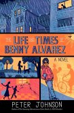 The Life and Times of Benny Alvarez