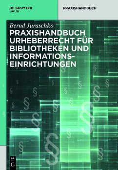 Praxishandbuch Urheberrecht für Bibliotheken und Informationseinrichtungen.