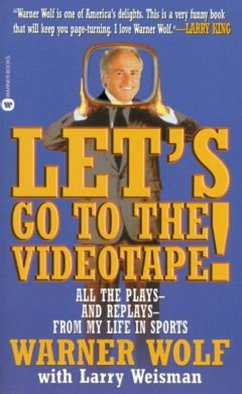 Let's Go to the Videotape (eBook, ePUB) - Wolf, Warner; Weisman, Larry