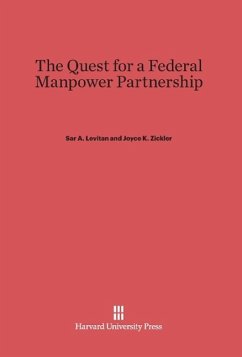 The Quest for a Federal Manpower Partnership - Levitan, Sar A.;Zickler, Joyce K.