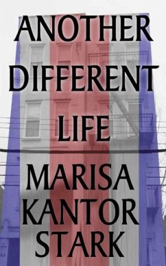 Another Different Life (eBook, ePUB) - Stark, Marisa Kantor
