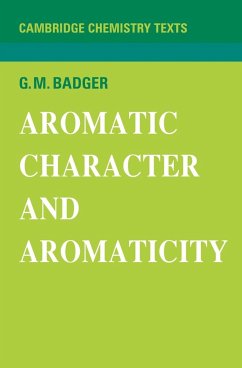 Aromatic Character and Aromaticity - Badger, G. M.