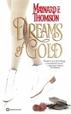 Dreams of Gold (eBook, ePUB) Dreams of Gold (eBook, ePUB)