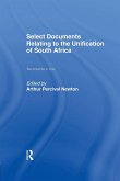 Select Documents Relating to the Unification of South Africa