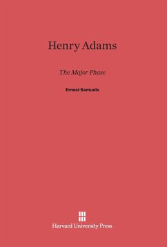 Henry Adams - Samuels, Ernest