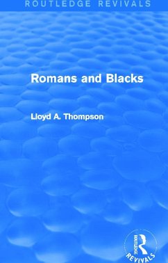 Romans and Blacks (Routledge Revivals) - Thompson, Lloyd A