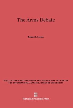 The Arms Debate - Levine, Robert A.