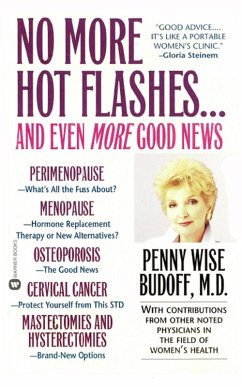 No More Hot Flashes... And Even More Good News (eBook, ePUB) - Budoff, Penny Wise