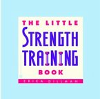 The Little Strength Training Book (eBook, ePUB)