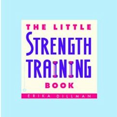 The Little Strength Training Book (eBook, ePUB) - Dillman, Erika