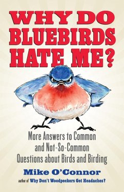 Why Do Bluebirds Hate Me? (eBook, ePUB) - O'Connor, Mike