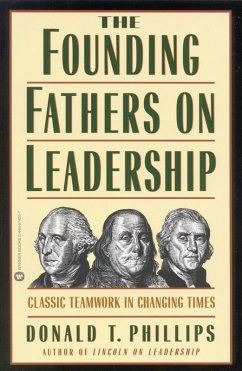 The Founding Fathers on Leadership (eBook, ePUB) - Phillips, Donald T.