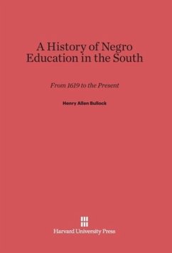 A History of Negro Education in the South - Bullock, Henry Allen