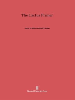 The Cactus Primer - Gibson, Arthur C.; Nobel, Park S.