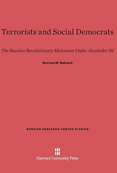 Terrorists and Social Democrats - Naimark, Norman M.