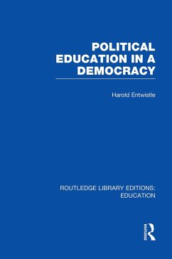 Political Education in a Democracy - Entwistle, Harold