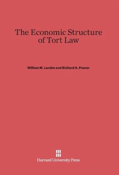 The Economic Structure of Tort Law - Landes, William M.; Posner, Richard A.
