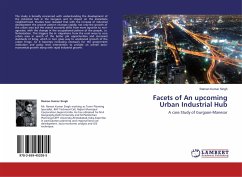 Facets of An upcoming Urban Industrial Hub - Singh, Raman Kumar
