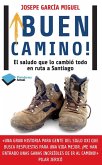 ¡Buen camino! : el saludo que lo cambió todo en ruta da Santiago