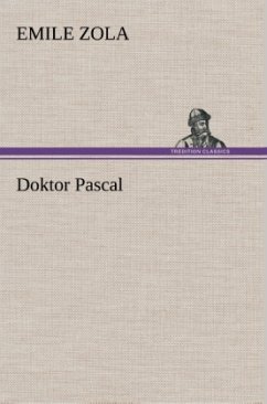 Doktor Pascal - Zola, Émile