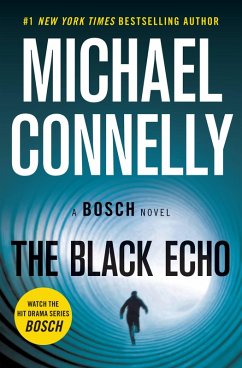 The Black Echo (eBook, ePUB) - Connelly, Michael