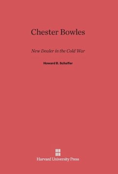 Chester Bowles - Schaffer, Howard B.