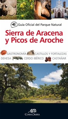 Guía oficial del parque natural Sierra de Arazena y Picos de Aroche - Cornicabra
