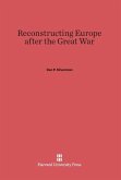 Reconstructing Europe after the Great War