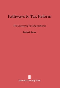 Pathways to Tax Reform - Surrey, Stanley S.