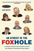 An Atheist in the FOXhole