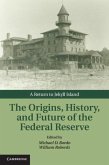 Origins, History, and Future of the Federal Reserve (eBook, PDF)