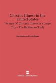 Chronic Illness in the United States, Volume IV, Chronic Illness in a Large City