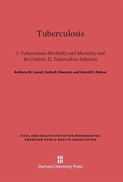 Tuberculosis - Lowell, Anthony M.; Edwards, Lydia B.; Palmer, Carroll E.